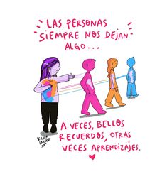 a drawing of people walking together with the words las personas siembre nos dejaan algo