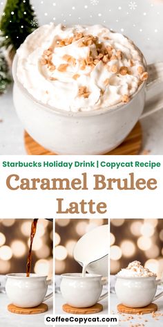 the caramel brulee latte is served in a white bowl and topped with whipped cream