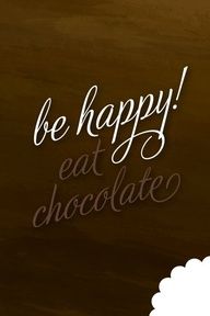 a chocolate cake with the words be happy eat chocolate