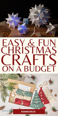 christmas crafts on the table with text overlay that reads easy and fun christmas crafts on budget