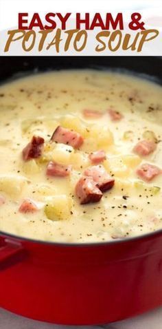 ham and potato soup in a red pot with text overlay that reads easy ham and potato soup