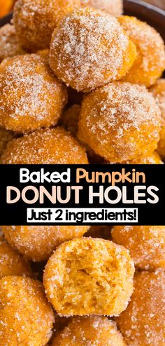 baked pumpkin donut holes are piled on top of each other with the words baked pumpkin donut holes just ingredients