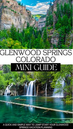 the cover of glennwood springs colorado's mini guide with waterfalls and trees in the background