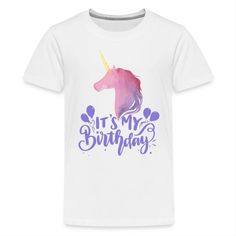 Unicorn Birthday It’s My Birthday : Unicorn Birthday Party Ideas | It's My Birthday Shirt Boy Girl: ♥ We Love Unicorns! We Love Cute Kawaii Unicorns and Rainbow Unicorns, Just was much as you do. The Perfect Birthday is a Unicorn Birthday! Happy Birthday Unicorn Designs + It's My Birthday.