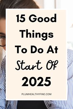 Here are 15 important things you need to do at the start of 2025 to begin the new year right | things to do at start of new year, start of new year checklist, things to do at beginning of new year, things to do at start of 2025, start of 2025 checklist, self improvement tips Things To Do Before New Year, 2025 Checklist, How To Start Over, New Year Checklist, 2025 Reset, New Year Things, Year Checklist, 2025 Inspiration, 2025 Goals