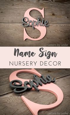 three different types of wooden letters with names and numbers on them, one is for nursery decor