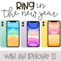 three iphones with the text ring in the new year win an iphone 11