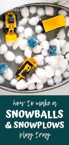 how to make a snowballs and snowplows play tray with toys in it