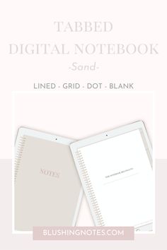 a white notebook with the words, tabbed digital notebook sand lined grid dot blank