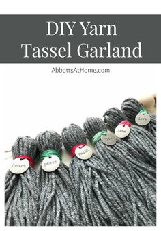 yarn is shown with the words diy yarn tassel garland on it and three different colors