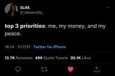 two tweets are on the same page, one is saying top 3 priorities me, my money and my peace