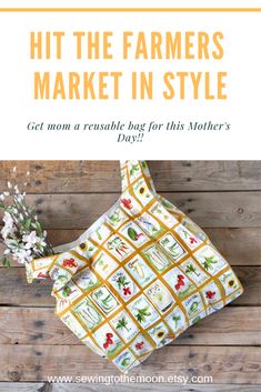 a bag with the title hit the farmers market in style get mom a reusable bag for this mother's day