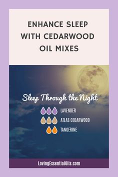 Enhance Sleep with Cedarwood Oil Mixes by Loving Essential Oils Sleepy Essential Oil Blend, Lavender Essential Oil Uses, Good Nights, Oils For Sleep, Relax Your Mind, Essential Oils Health