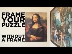 an image of a painting on the wall with words frame your puzzle without a frame