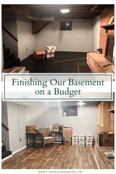 an unfinished basement with the words finishing our basement on a budget in green and white