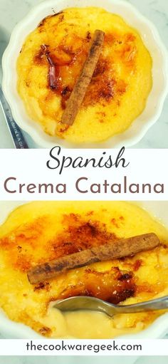 two bowls filled with different types of food and the words spanish crema catalana