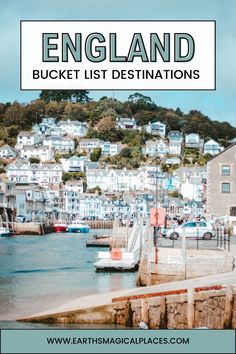 england bucket list with the words england bucket list destinations in front of a small town