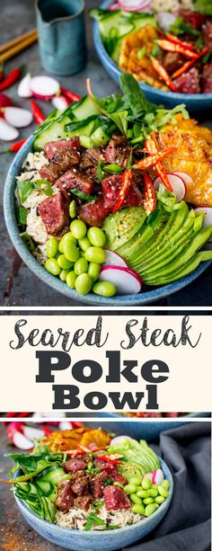 two plates filled with different types of food and the words seasoned steak poke bowl above them