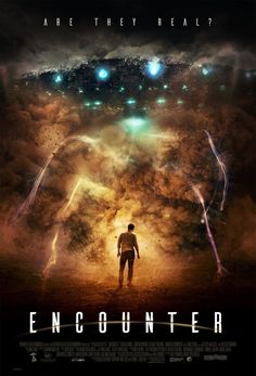 a movie poster for encounter with a man standing in front of an alien like structure