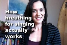 a woman standing in front of a bookshelf with the words how breathing for singing actually works