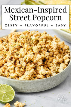 a grey bowl filled with street corn popcorn with a lime sitting beside the bowl and corn in the background Chili Lime Popcorn, Tajin Popcorn, Mexican Popcorn, Chili Popcorn, Pickle Seasoning, Savory Popcorn, Chicken Taco Seasoning, Drying Cilantro, Trail Mix Recipes