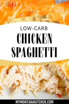 low - carb chicken spaghetti casserole on a plate with text overlay