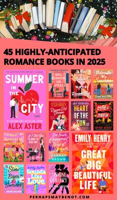 books with the title, 45 highly - anticipated romance books in 205