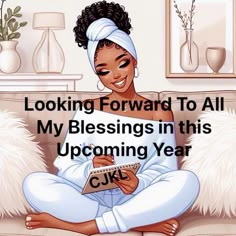 a woman sitting on a couch holding a book with the caption looking forward to all my blessings in this upcoming up coming year cjk