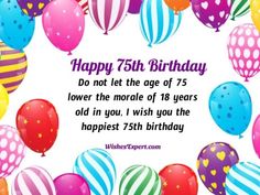 75th birthday Wishes And Messages 75th Birthday Quotes, Happy 75th Birthday Wishes, Religious Birthday Wishes, Wife Birthday Quotes, Unique Birthday Wishes, Quotes Mother, Happy 75th Birthday, Birthday Wishes For Mom, Facebook Layout