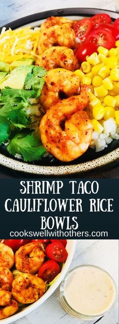 shrimp taco cauliflower rice bowls with corn and tomatoes