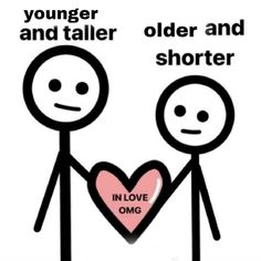 two people holding hands with the words younger and older shorter in love omg