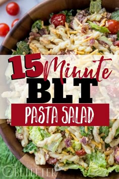 pasta salad in a bowl with text overlay that reads 15 minute blt pasta salad