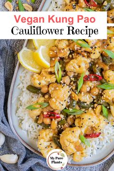 vegan kung pao cauliflower recipe on a plate with rice and lemon wedges