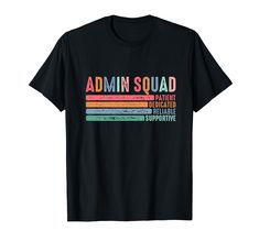 PRICES MAY VARY. Admin Squad School Admin Assistant Principal Admin Crew Cute Admin Squad Administrator Team Secretary Staff Lightweight, Classic fit, Double-needle sleeve and bottom hem Admin Assistant, Assistant Principal, Team Shirts, Cute Tshirts, Pharmacy Gifts, Branded T Shirts, Top Styles, Fashion Branding, Tops & Tees