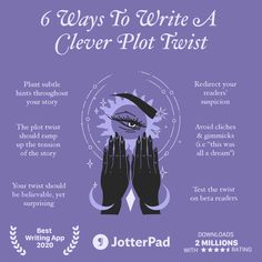 a poster with the words 6 ways to write a clever plot twist in front of it