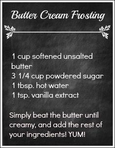 a chalkboard sign with instructions for butter cream frosting