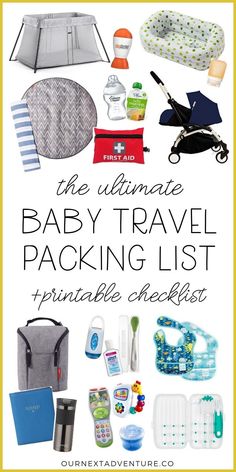 the ultimate baby travel packing list printable checklist