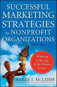 the book cover for successful marketing strategy for nonprofit organizations by barry j mcleish