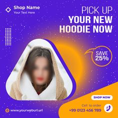 a purple and orange flyer with a woman in a hoodie on the front, texting pick up your new hodie now