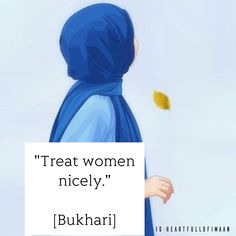 there is a woman with a blue shawl on her head and the words treat women nicely bukhar