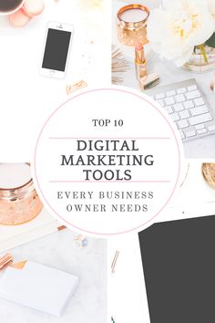 the top 10 digital marketing tools every business owner needs to know about in their blog