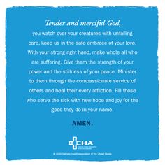 a blue background with the words tender and merciful god, you watch over your creatures with unfailing care