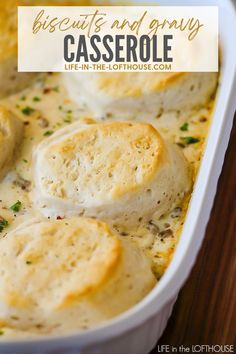 biscuits and gravy casserole in a white dish with text overlay