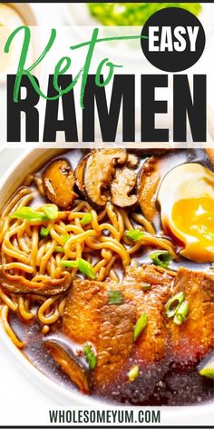 a bowl of ramen with mushrooms and an egg on top, text overlay reads keto ramen