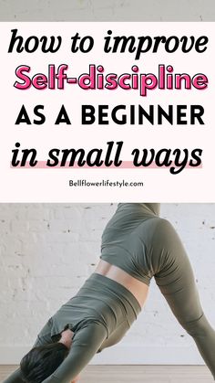 how to improve self-discipline as a beginner in small ways How To Gain Discipline, How To Learn Discipline, How To Develop Self Discipline, Self Discipline Tips, Build Discipline, Develop Self Discipline, Fitness Discipline, Discipline Tips, Personal Growth Plan