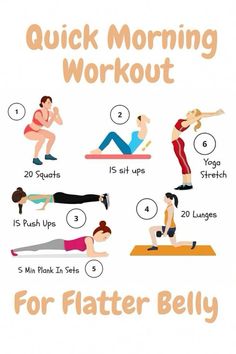 a poster showing how to do a quick morning workout for flatter bellys and thighs