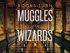 books turn muggles into wizard's in the middle of a library with an arched doorway