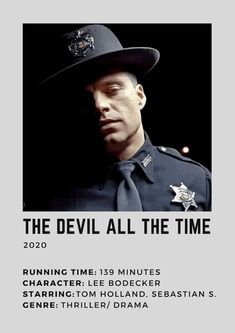 the devil all the time poster with an image of a man wearing a police uniform