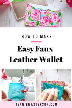 how to make easy faux leather wallets with the instructions for sewing and stitching