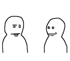 two cartoon figures with one looking at the other, both facing each other and frowning